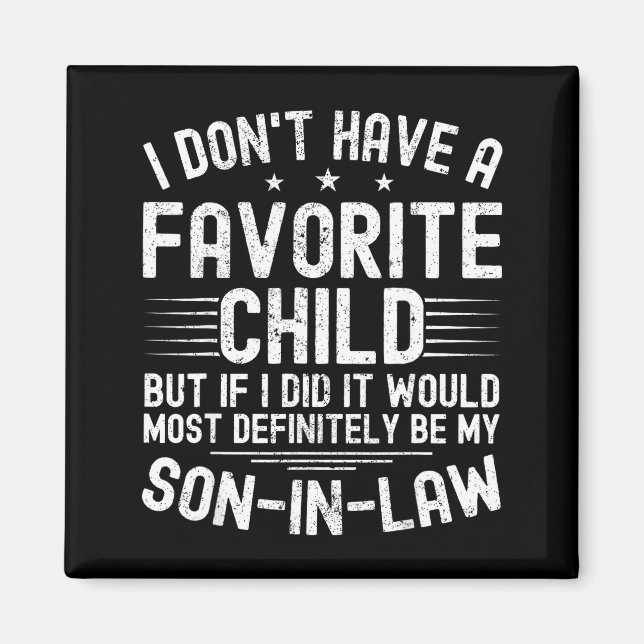 Íman My Son In Law Is My Favorite Child Funny Family Hu (Frente)