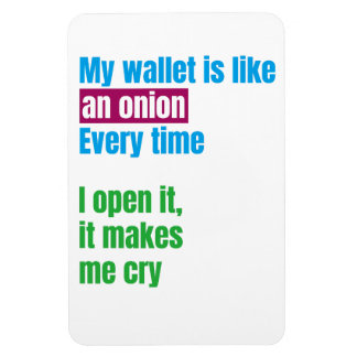 Íman My wallets is like an onion -joke quote-