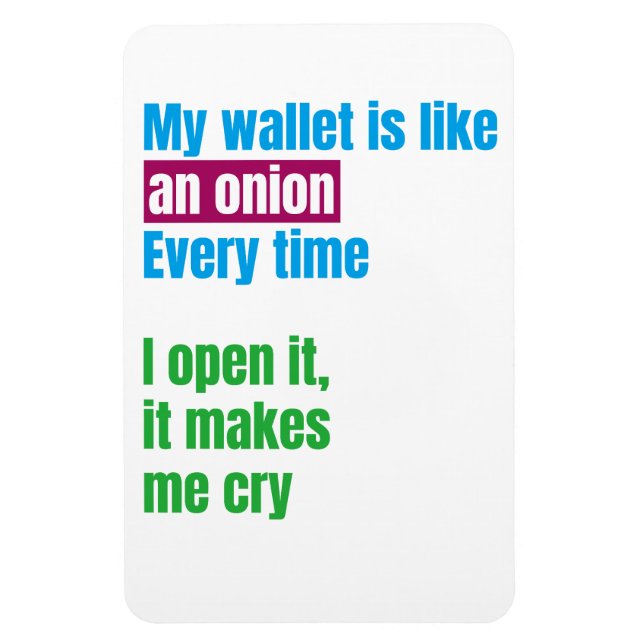 Íman My wallets is like an onion -joke quote- (Vertical)