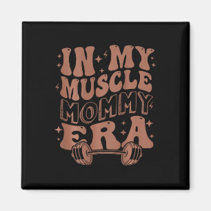 Íman Na Era Da Minha Mamãe Muscular