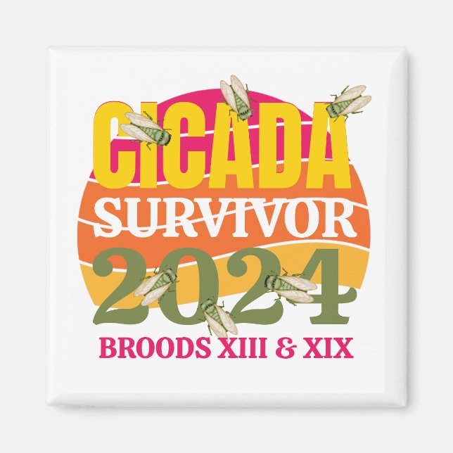 Íman Na moda CICADA SURVIVOR 2024 Broods XIII XIX (Frente)