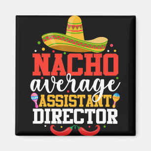 Íman Nacho Average Istant Director Mexicano Cinco De Ma