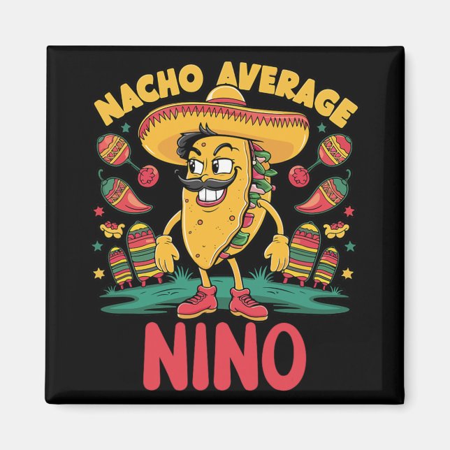Íman Nacho Average Nino Mexicano Correspondente Cinco D (Frente)