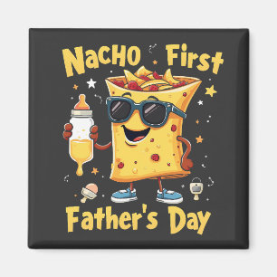 Íman Nacho First Dia de os pais Cinco De Mayo Pai