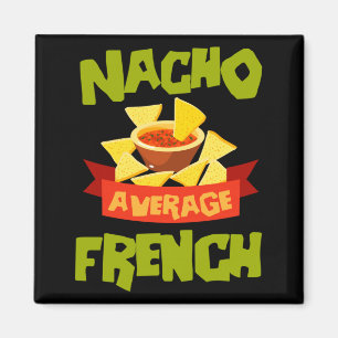 Íman Nacho Francês Médio Personalizado Divertido Aniver