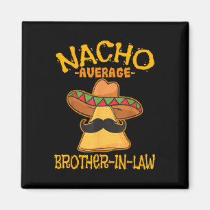 Íman Nacho Média Brother-in-law Cinco mexicano