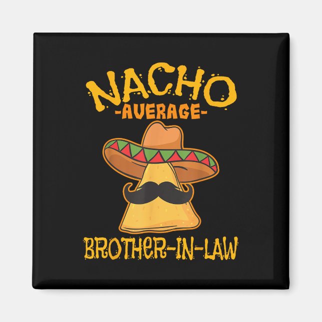 Íman Nacho Média Brother-in-law Cinco mexicano (Frente)