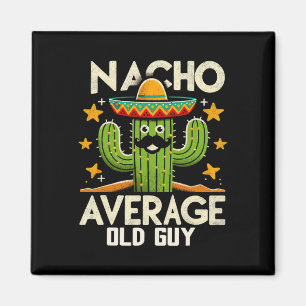 Íman Nacho Média da Velha Cara Avô Funny Cinco De M