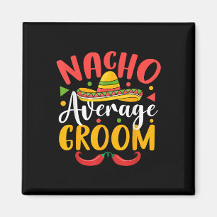 Íman Nacho Média Groom Cinco De Mayo Família Mexicana M