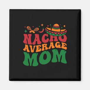 Íman Nacho Média Mamacita Mexicana Hat Cinco De Mães