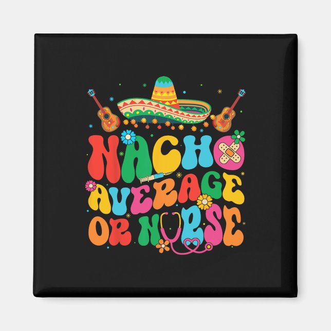 Íman Nacho Média Ou Enfermeira Cinco De Mayo Fiesta Mex (Frente)
