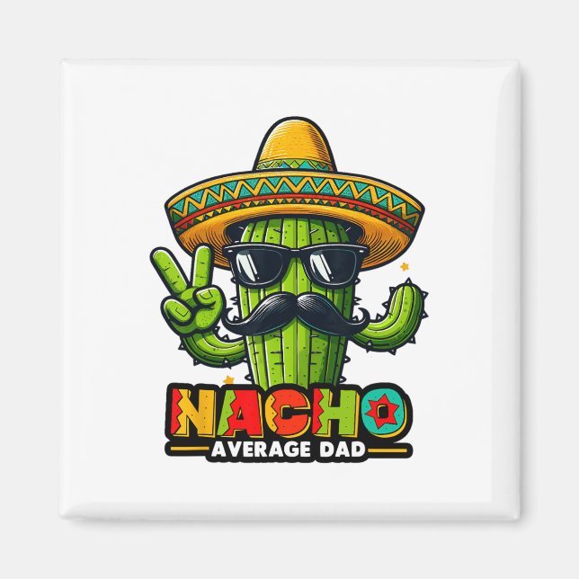 Íman Nacho Média Pai Cinco De Mayo Pai Mexicano Cac (Frente)
