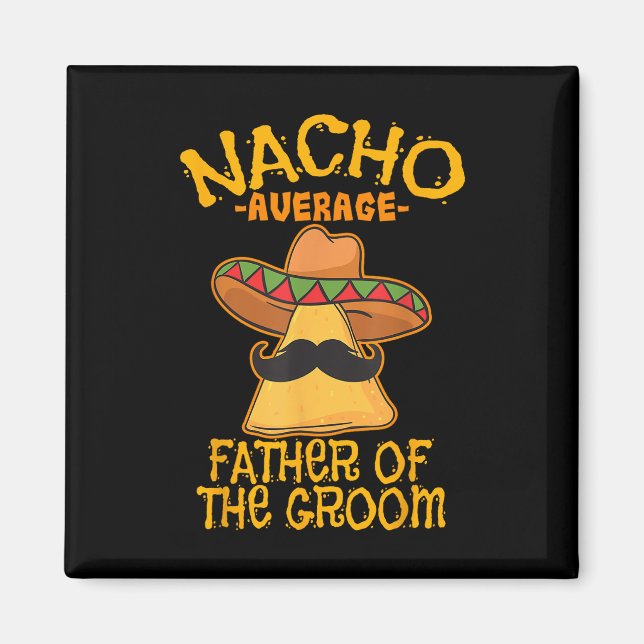 Íman Nacho Média Pai Do Casamento De Noite Cinco De (Frente)