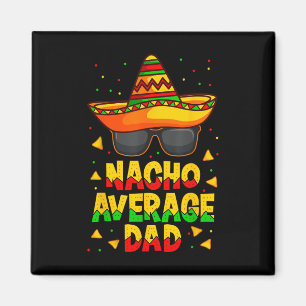 Íman Nacho Média Pai Mexicano Pai Cinco De Mayo Pai