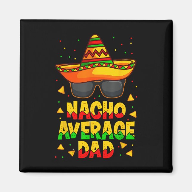 Íman Nacho Média Pai Mexicano Pai Cinco De Mayo Pai (Frente)