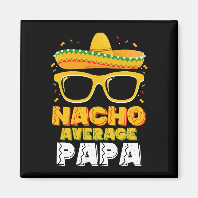 Íman Nacho Média Papa Família Pai Cinco De Mayo (Frente)