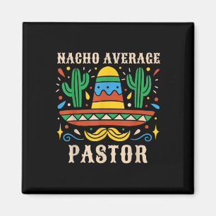 Íman Nacho Média Pastor Engraçado Mexicano Pastor Relig