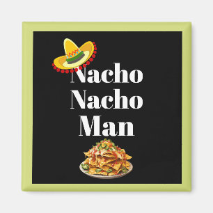 Íman Nacho Nacho Man Magnet