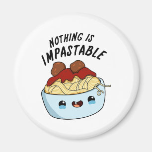 Íman Nada É Um Pasta Pasta Positiva Cuta Impastável