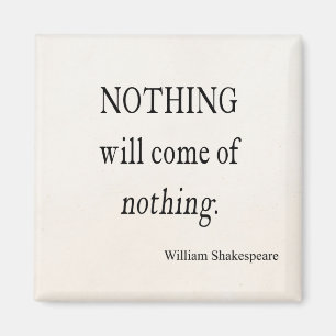 Íman Nada virá de nada citações de Shakespeare