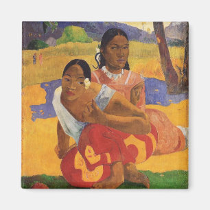 Íman "Nafea Faa Ipoipo" - Paul Gauguin