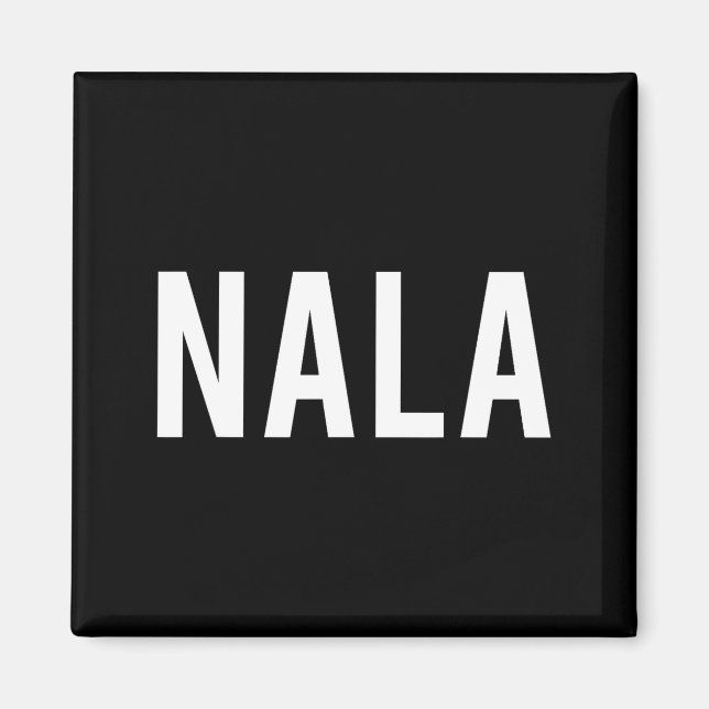 Íman Nala - Cool New Funny Name Fan Gift Tee  (Frente)