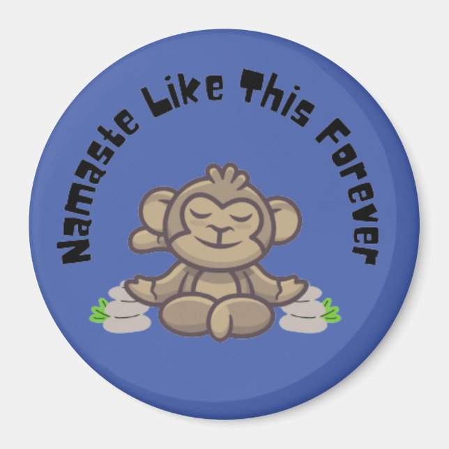 Íman Namaste Like This Forever - Macaco Engraçado Yoga  (Frente)