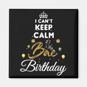 Íman Namorada de Aniversário - Eu Não Posso Manter Calm