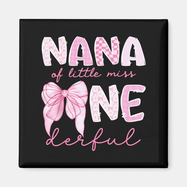 Íman Nana Of Little Miss Onederful First Birthday Girl  (Frente)