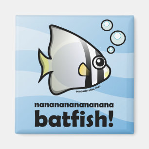 Íman nanananananana Batfish!