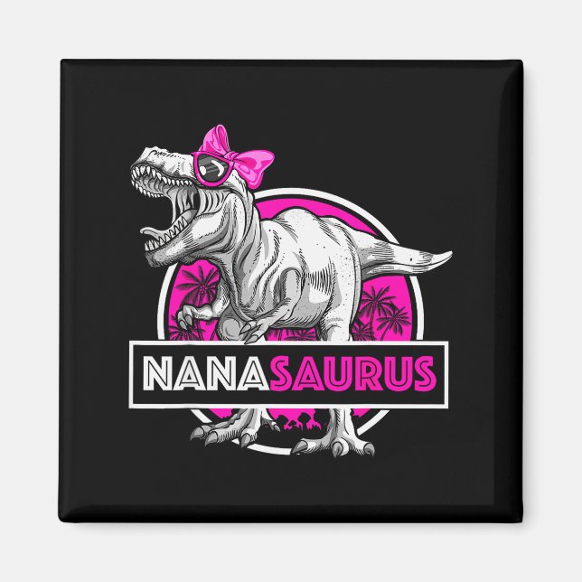 Íman Nanasaurus T-rex Matching Funny Grandma Saurus Din (Frente)