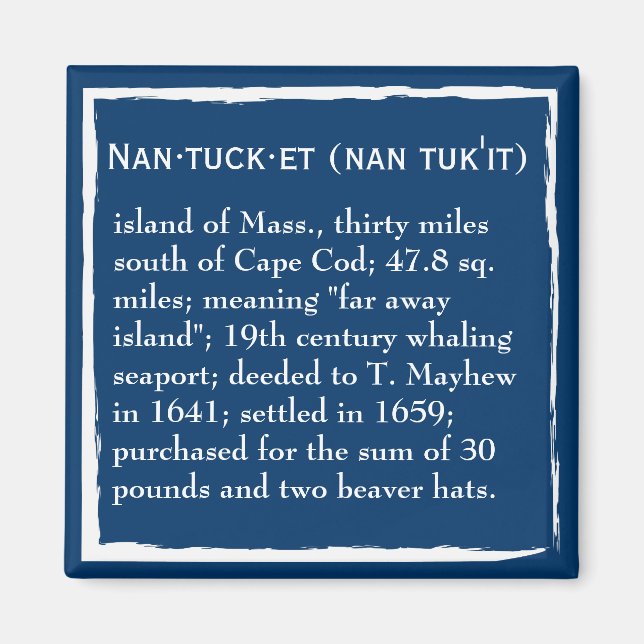 Íman Nantucket, a definição, o lugar (Frente)