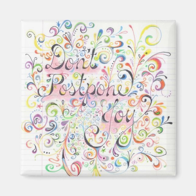 Íman Não adie Joy Magnet (Frente)