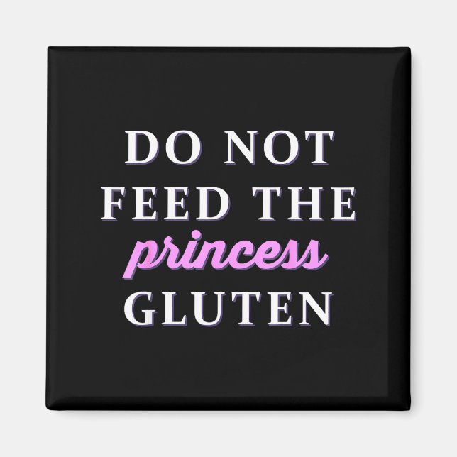 Íman Não Alimente a Princesa com Glúten (Frente)