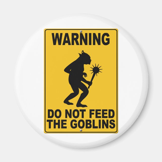 Íman Não alimente os Goblins (Frente)