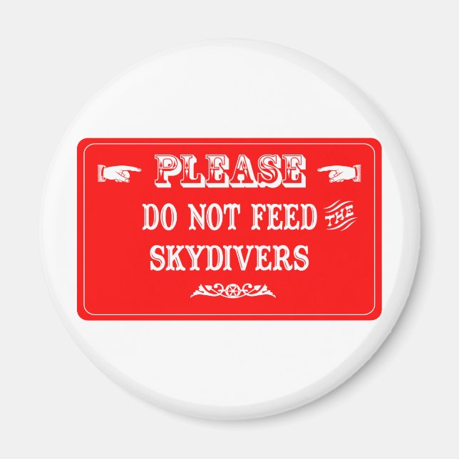 Íman Não Alimente Os Skydivers (Frente)