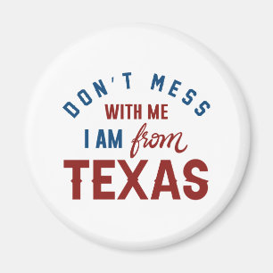 Íman Não Brinque Comigo Eu Sou Do Texas