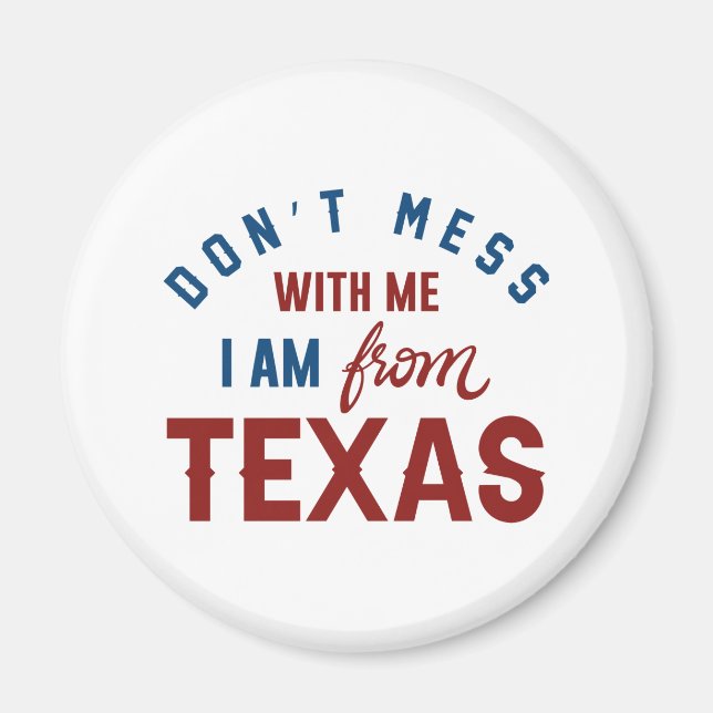 Íman Não Brinque Comigo Eu Sou Do Texas (Frente)