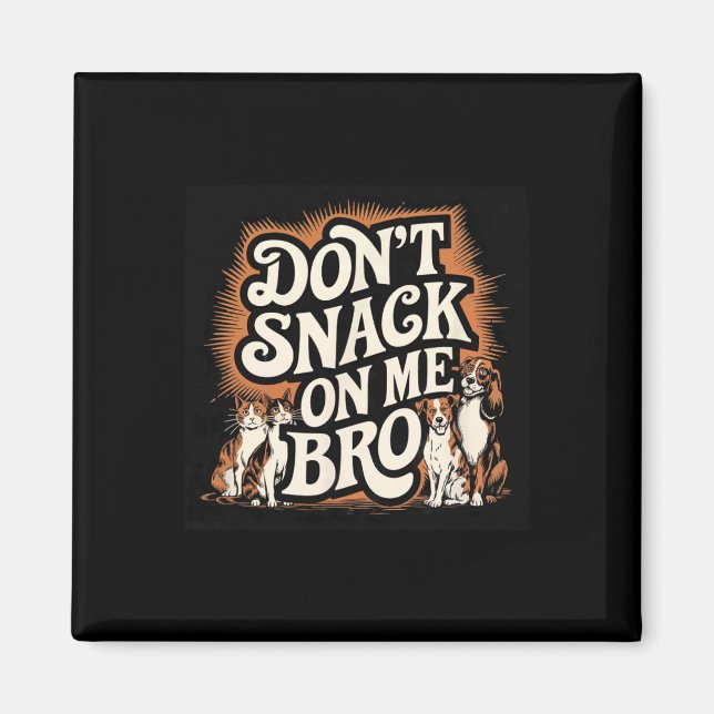 Íman Não brinque comigo, Pet Cachorros Engraçados. (Frente)