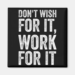 Íman Não Deseje Trabalhar Para Dizer Motivacional
