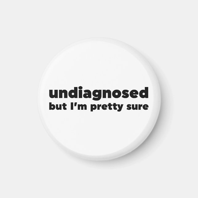 Íman Não diagnosticado, mas estou bonito (Frente)