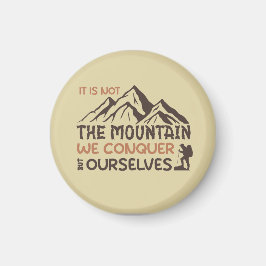 Íman não é a montanha que conquistamos, mas nós mesmos