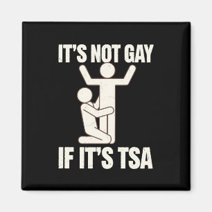 Íman Não é Gay Se é Segurança da TSA Engraçado LGBTQ
