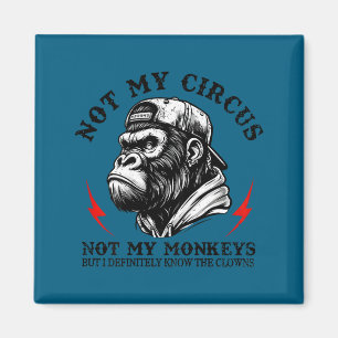 Íman Não é Meu Circo Não são Meus Macacos Eu Conheço To