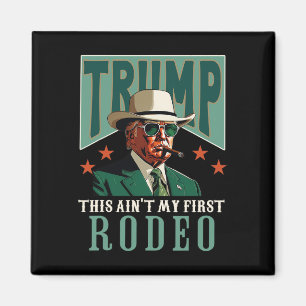 Íman Não é meu primeiro rodeio Cowboy Western Engraçado