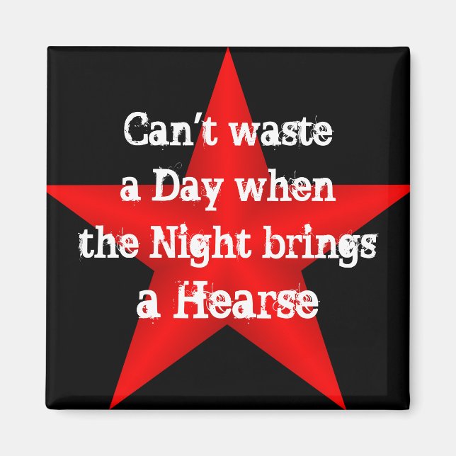 Íman Não é possível desperdiçar um dia de ímã (Frente)