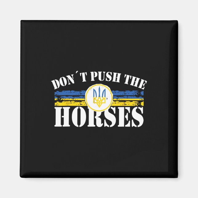 Íman Não Empurre Os Cavalos - Citação Engraçada de Meme (Frente)