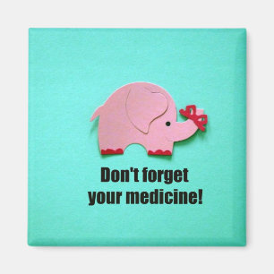 Íman Não esqueça sua medicina!