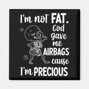 Íman Não Estou Gordo Deus Me Deu Airbags Porque Sou Pre