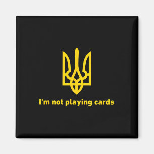 Íman Não Estou Jogando Cartas - Slava Ukraini - Zelensk
